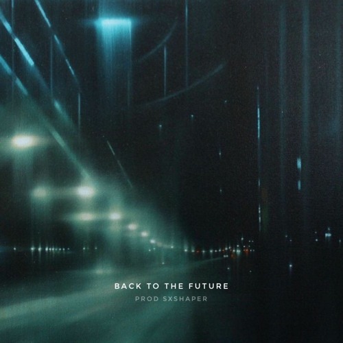 Обложка к песне Back To The Future от SxShaper