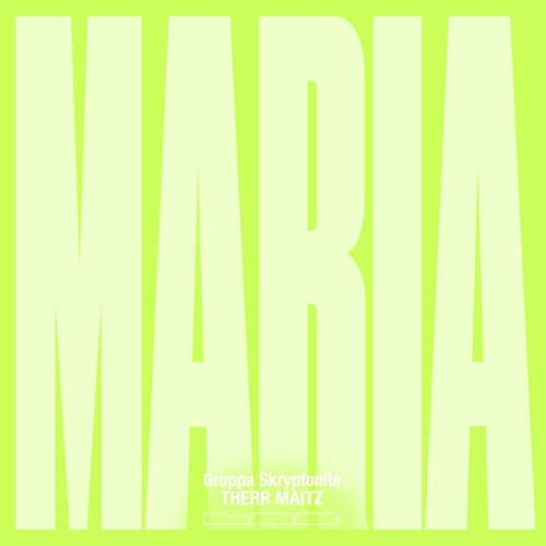 Обложка к песне Maria (feat. Therr Maitz) от Gruppa Skryptonite