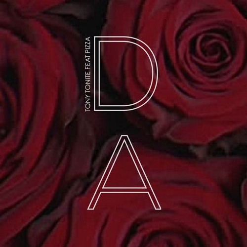 Обложка к песне Da (feat. Pizza) от Tony Tonite