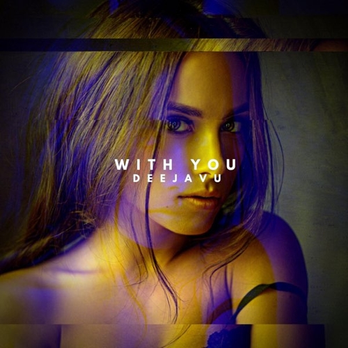 Обложка к песне With You от DeeJaVu