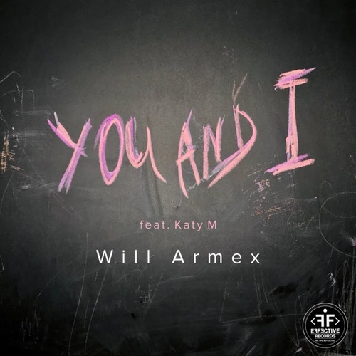 Обложка к песне You And I (feat. Katy M) от Will Armex