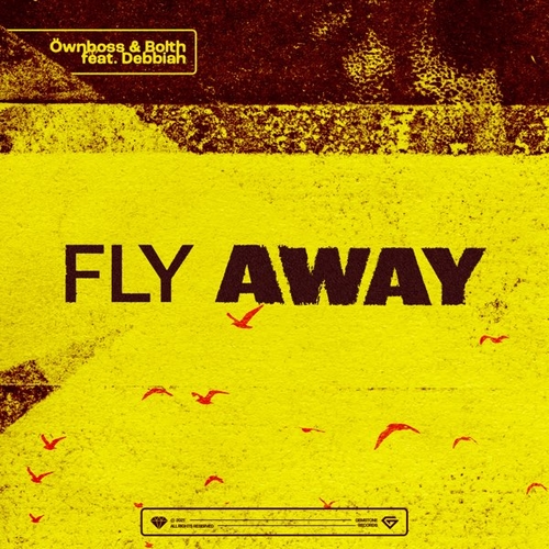 Обложка к песне Fly Away (feat. Bolth & Debbiah) от Öwnboss
