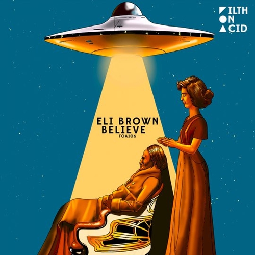 Обложка к песне Believe (Original Mix) от Eli Brown