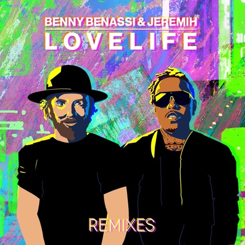 Обложка к песне Lovelife (Crazy Cousinz Remix) от Benny Benassi & Jeremih