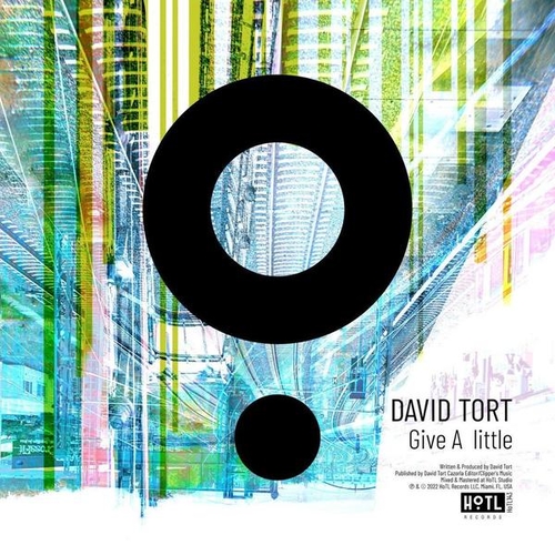 Обложка к песне Give A Little (Extended Mix) от David Tort