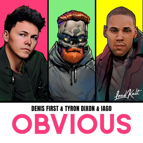 Обложка к песне Obvious (feat. Tyron Dixon & Iago) от Denis First