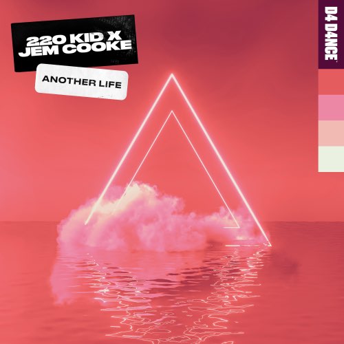 Обложка к песне Another Life (feat. Jem Cooke) от 220 Kid