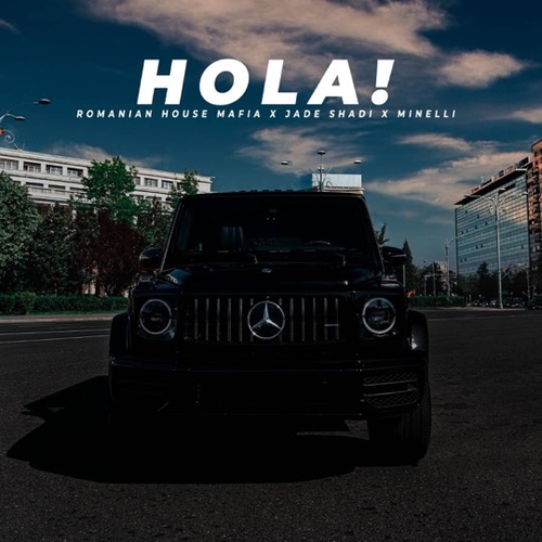 Обложка к песне Hola! (feat. Jade Shadi & Minelli) от Romanian House Mafia
