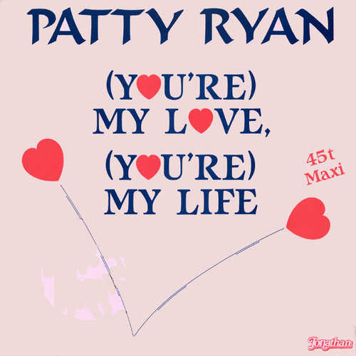 Обложка к песне You're My Love You're My Life от Patty Ryan