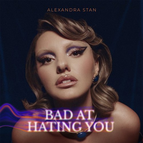 Обложка к песне Bad At Hating You от Alexandra Stan