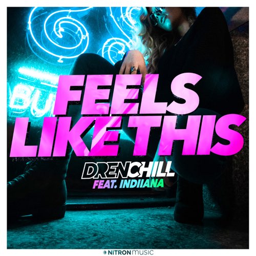 Обложка к песне Feels Like This (feat. Indiiana) от Drenchill