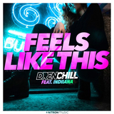 Обложка к песне Feels Like This (feat. Indiiana) от Drenchill
