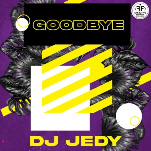 Обложка к песне Goodbye от DJ Jedy