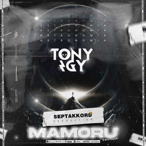 Обложка к песне Astronomia (Mamoru Remix) от Tony Igy