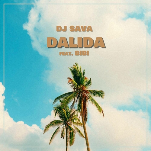 Обложка к песне Dalida (feat. Bibi) от DJ Sava