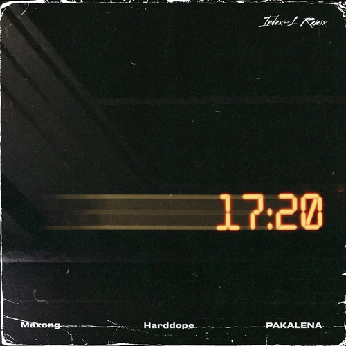 Обложка к песне 17:20 (Index-1 Remix) от Maxong & Harddope feat. Pakalena
