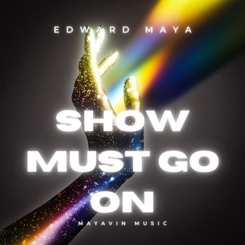 Обложка к песне Show Must Go On от Edward Maya