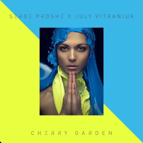 Обложка к песне Cherry Garden (The Organism Remix) от Serge Proshe & July Vitraniuk