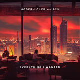 Обложка к песне Everything I Wanted (feat. A29) от Modern Clvb