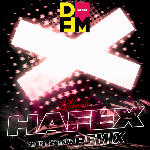 Обложка к песне Intihask (Ayur Tsyrenov Remix) от Hafex