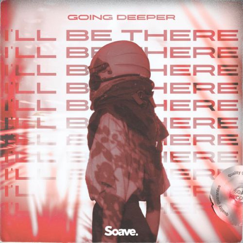 Обложка к песне I'll Be There от Going Deeper
