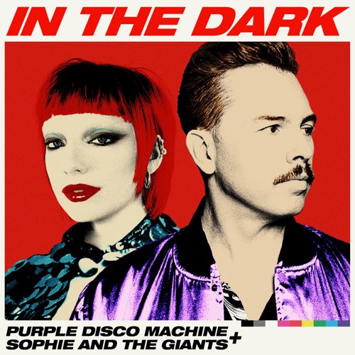 Обложка к песне In The Dark (feat. Sophie And The Giants) от Purple Disco Machine