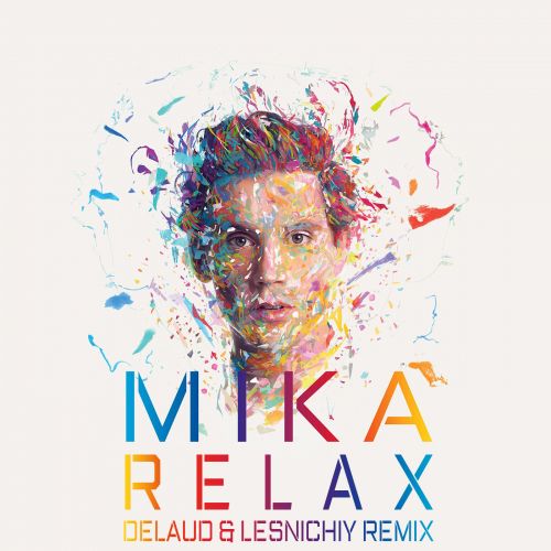 Обложка к песне Relax (Delaud & Lesnichiy Remix) от Mika
