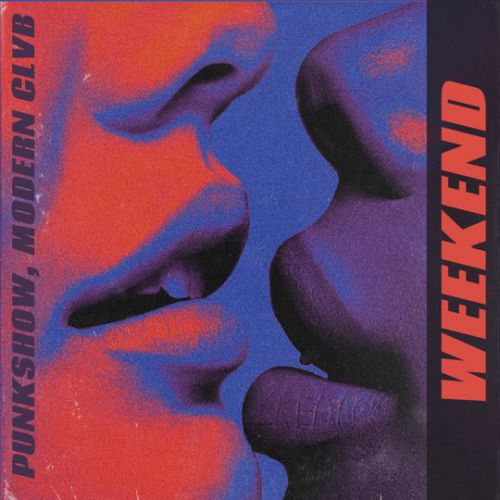 Обложка к песне Weekend (feat. Modern Clvb) от Punkshow