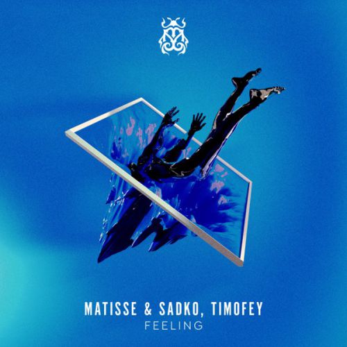 Обложка к песне Feeling (feat. Timofey) от Matisse & Sadko