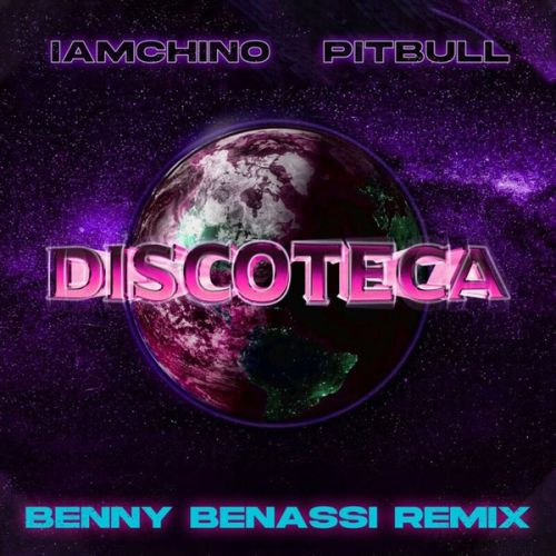 Обложка к песне Discoteca (Benny Benassi Remix) от Pitbull & IAmChino