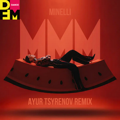 Обложка к песне Mmm (Ayur Tsyrenov Remix) от Minelli