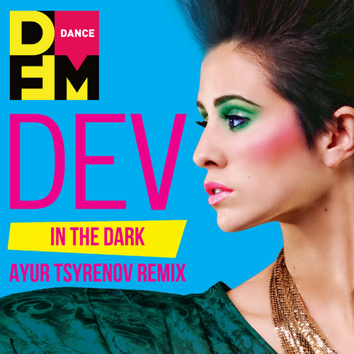 Обложка к песне In The Dark (Ayur Tsyrenov Remix) от Dev