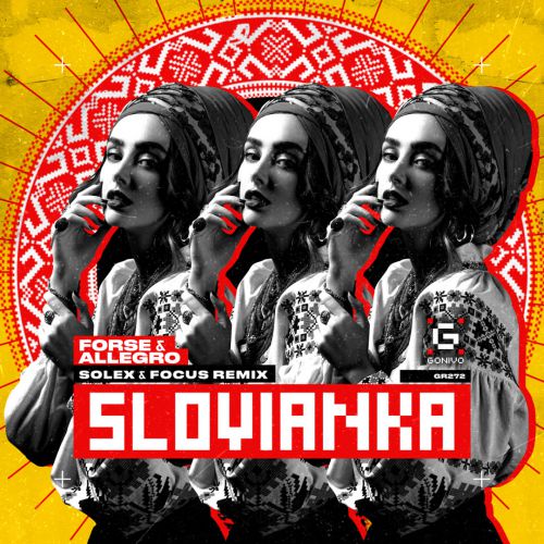 Обложка к песне Slovianka (Solex & Focus Remix) от Forse & Allegro