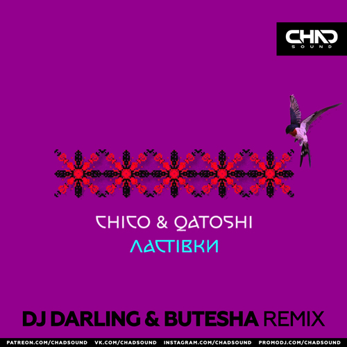 Обложка к песне Ластівки (DJ Darling & Butesha Remix) от Chico & Qatoshi