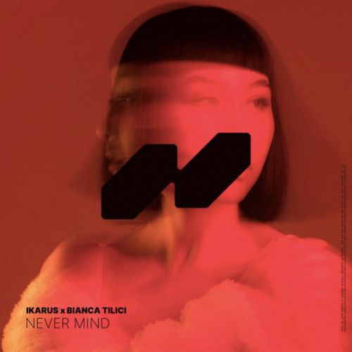 Обложка к песне Never Mind (feat. Bianca Tilici) от Ikarus