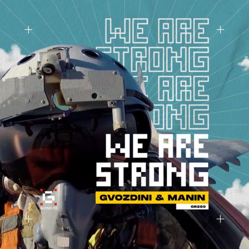 Обложка к песне We Are Strong (feat. Manin) от Gvozdini