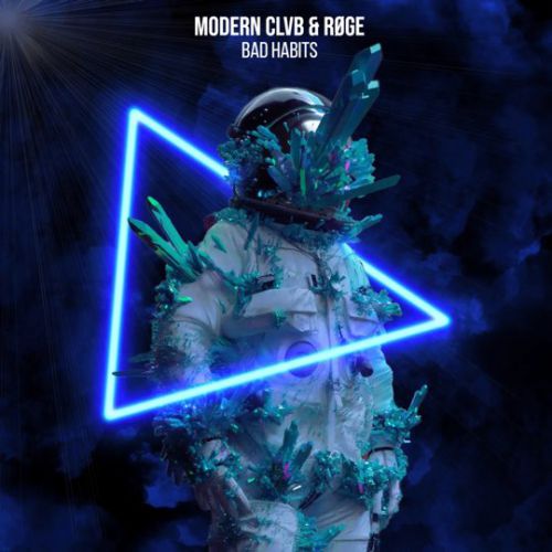 Обложка к песне Bad Habits (feat. Roge) от Modern Clvb