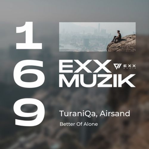 Обложка к песне Better Of Alone (Original Mix) от TuraniQa & Airsand