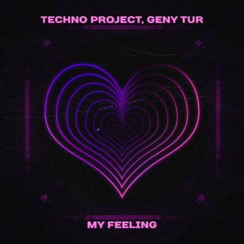 Обложка к песне My Feeling (feat. Geny Tur) от Techno Project