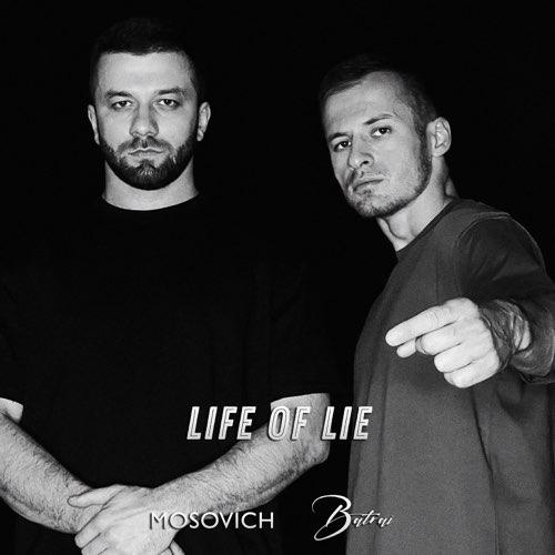Обложка к песне Life Of Lie (feat. Batrai) от Mosovich