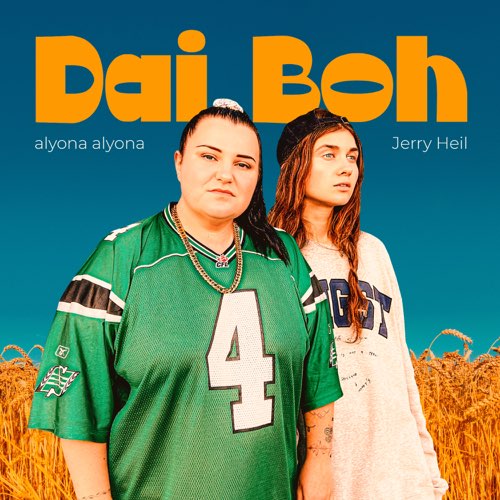 Обложка к песне Dai Boh (feat. Jerry Heil & Monika Liu) от Alyona Alyona