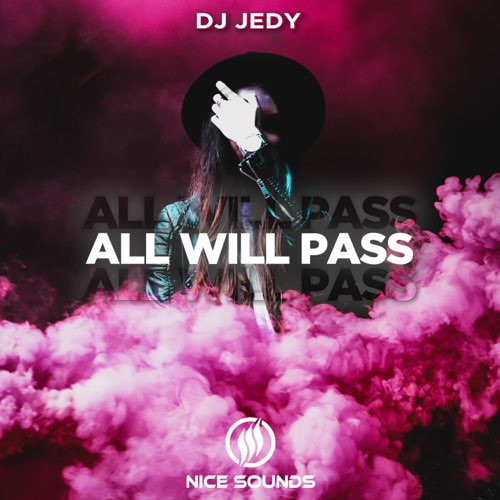 Обложка к песне All Will Pass от DJ Jedy
