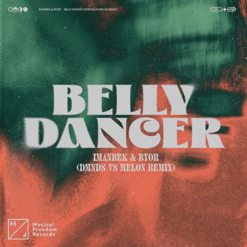 Обложка к песне Belly Dancer (Dmnds & Melon Remix) от Imanbek & Byor