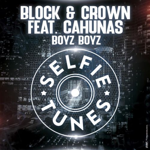 Обложка к песне Boyz Boyz (feat. Crown & Cahunas) от Block