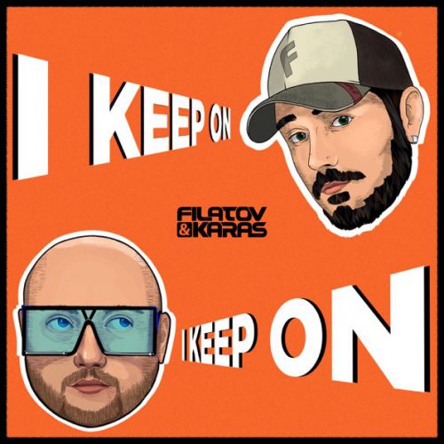 Обложка к песне I Keep On (feat. Karas) от Filatov