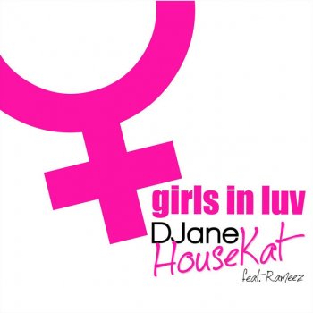 Обложка к песне Girls In Luv (Bodybangers Remix) от DJane Housekat & Rameez