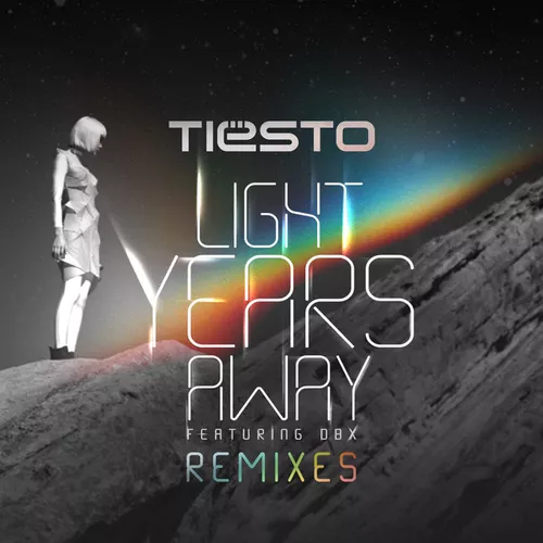 Обложка к песне Light Years Away (Tiësto, MOTi Remix) от Tiesto feat. DBX