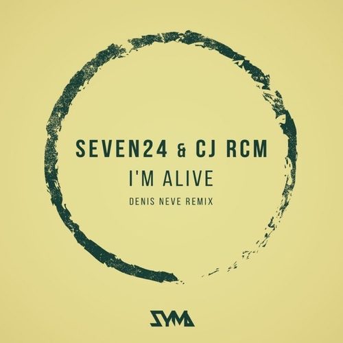 Обложка к песне I'm Alive (Denis Neve Remix) от Seven24 & CJ RCM