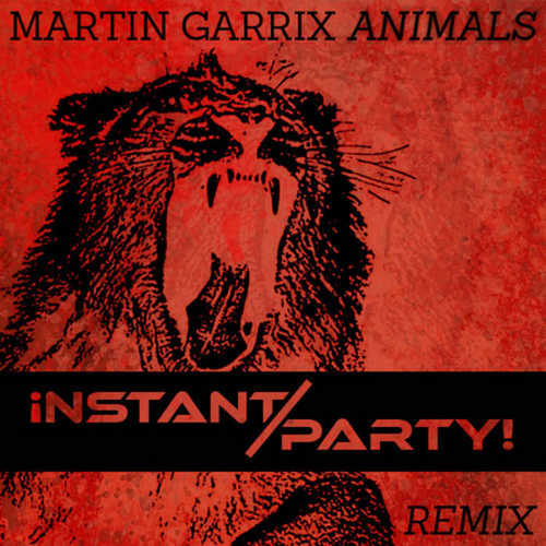 Обложка к песне Animals (Instant Party! Remix) от Martin Garrix