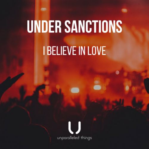 Обложка к песне I Believe In Love (Original Mix) от Under Sanctions